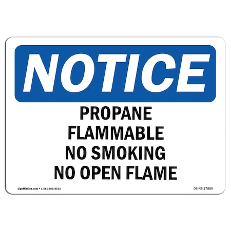 Signmission OSHA Sign, 7" H, 10" W, Rigid Plastic, Propane Flammable No Smoking No Open Flame Sign, Landscape OS-NS-P-710-L-17889